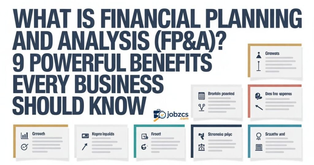 what-is-financial-planning-and-analysis-fpanda-9-powerful-benefits-every-business-should-know